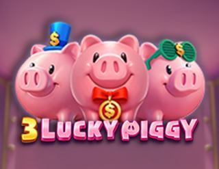 3 LUCKY PIGGY