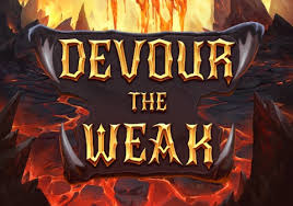 Devour the Weak